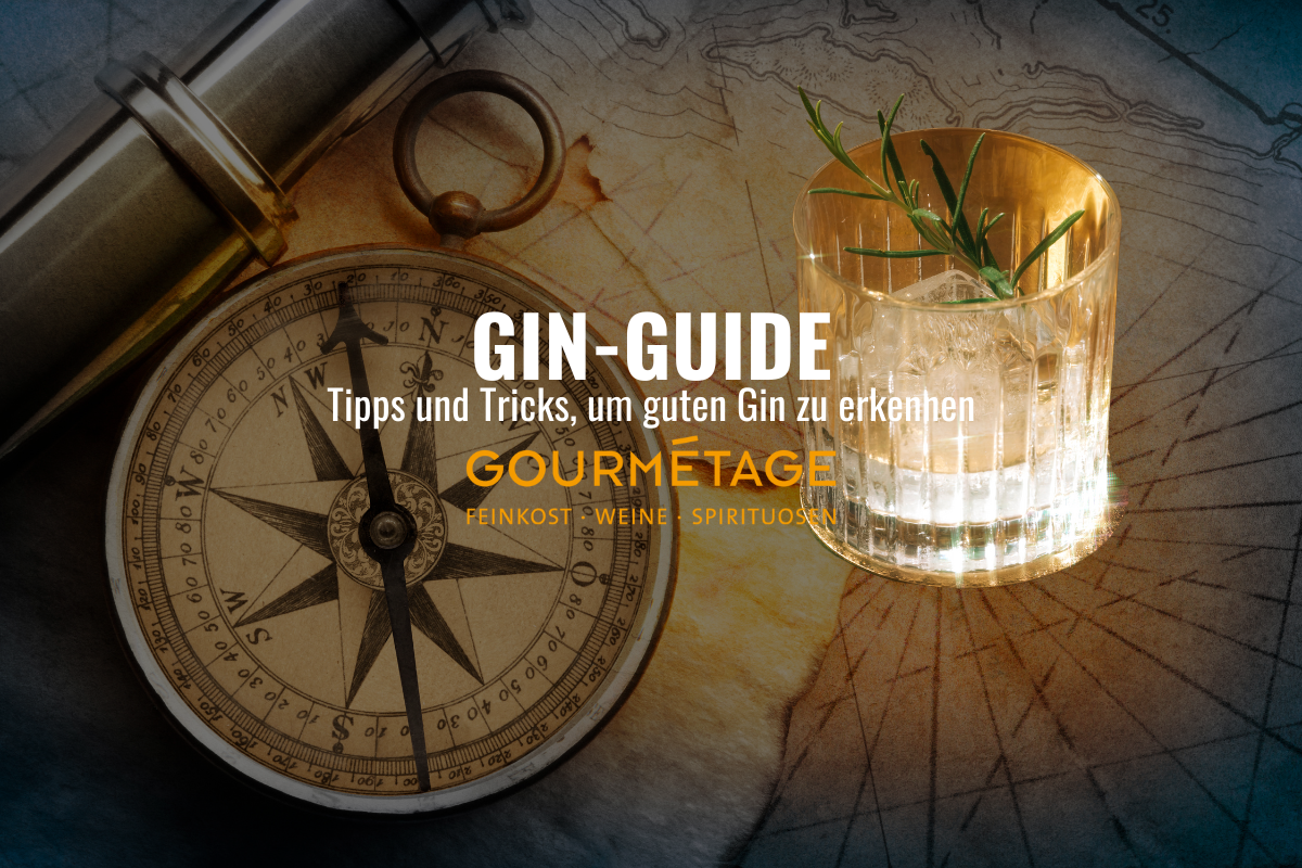 BLOGBEITRAG GOURMÉTAGE Der ultimative Guide Tipps und Tricks, um guten Gin zu erkennen