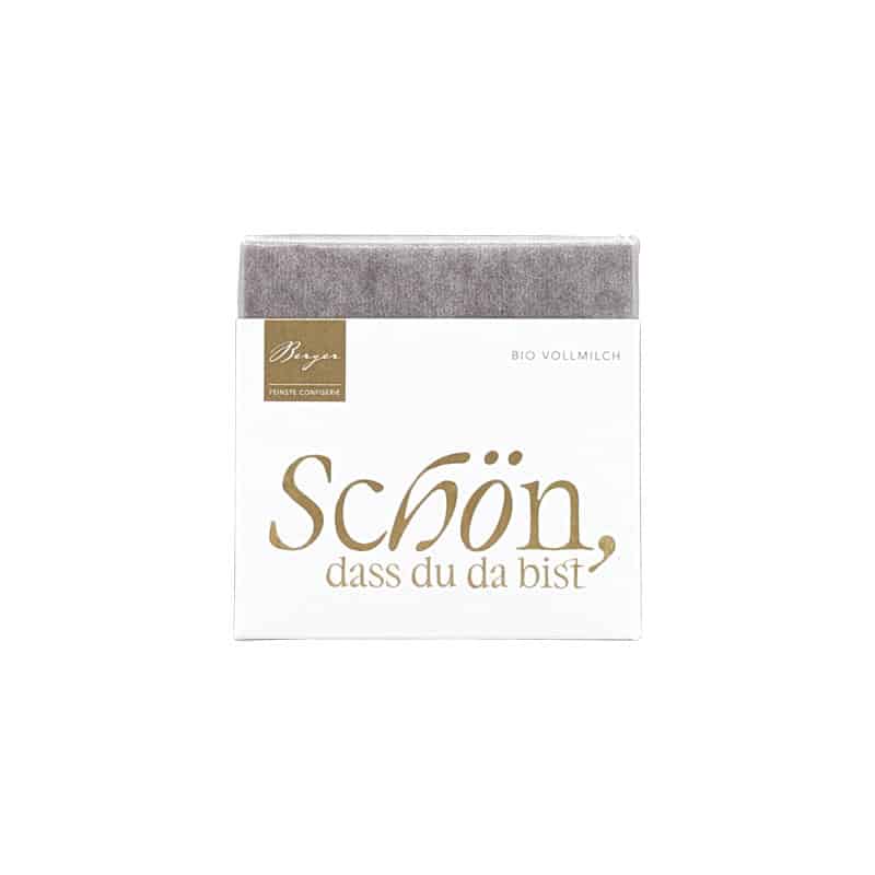 Bio Vollmilchschokolade Confiserie Berger 40 g – Thementafel "Schön, dass du da bist", zarter Schmelz mit 37% Kakao, glutenfrei.